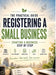 Registering a Small Business - The Practical Guide: Starting a business step by step: dealing with the authorities, legal structure, bookkeeping, taxe by Dominik Mikulaschek