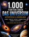 1.000 Fakten über Universum, Astrophysik & Kosmologie: Sterne, Planeten, Galaxien, Schwarze Löcher, Raumzeit & Relativität Das große Wissensbuch 1.000 by Dominik Mikulaschek