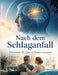 Nach dem Schlaganfall: Die ersten 90 Tage zu Hause meistern by Dominik Mikulaschek