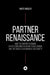 Partner Renaissance: How the Partner Economy Shapes Consumer Behavior, Public Opinion, and the Digital Equilibrium of Our Society by André Koegler