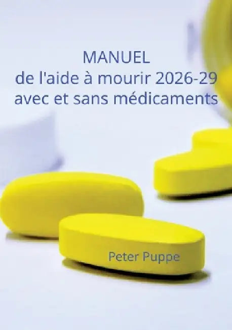 MANUEL de l'aide à mourir 2026-29 by Peter Puppe