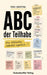 ABC der Teilhabe: Was bitteschön bedeutet eigentlich ...? Der verständliche Wegweiser durch Schule, Diagnosen und Hilfesysteme. by Fiona Lindenthal