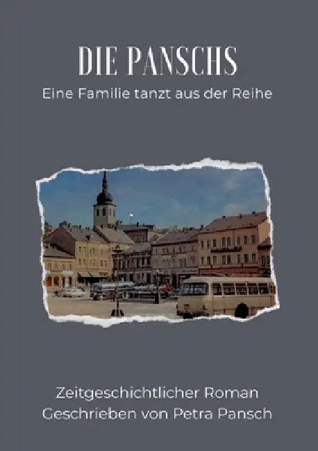 Die Panschs: Eine Familie tanzt aus der Reihe by Petra Pansch