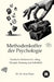 Methodenkoffer der Psychologie: Praktische Methoden für Alltag, Therapie, Beratung und Selbsthilfe by Sora Pazer
