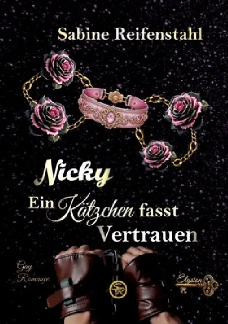 Nicky: Ein Kätzchen fasst Vertrauen (Gay Romance mit Hurt/Comfort und MMM Romance) by Sabine Reifenstahl