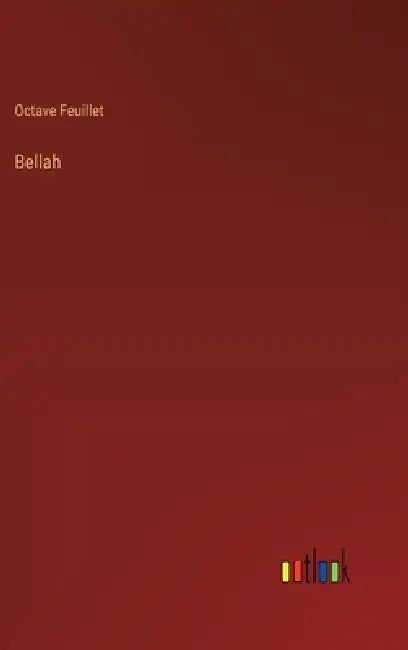 Bellah by Octave Feuillet