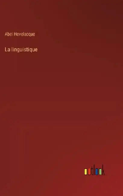 La linguistique by Hovelacque, Abel