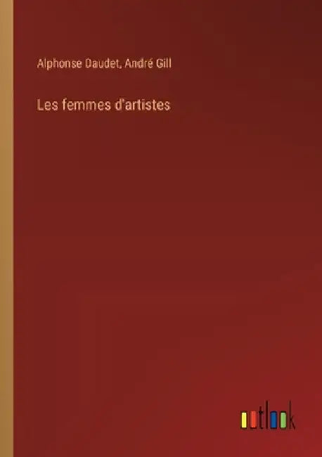 Les femmes d'artistes by Daudet, Alphonse