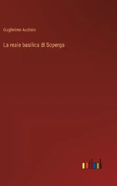 La reale basilica di Soperga by Guglielmo Audisio