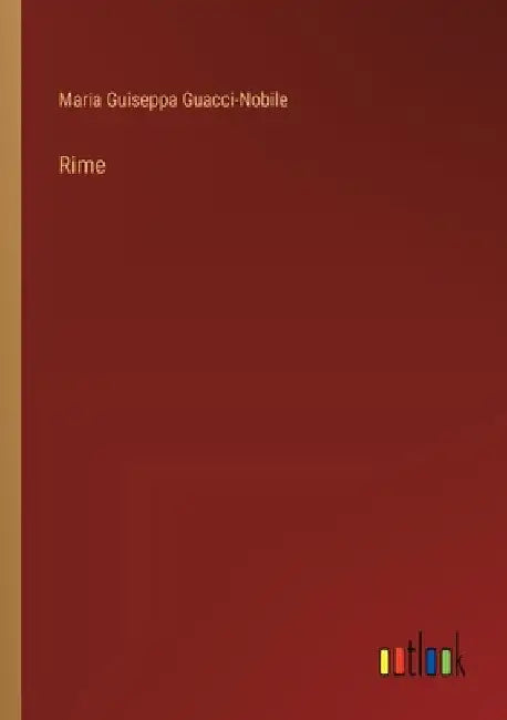 Rime by Guacci-Nobile, Maria Guiseppa