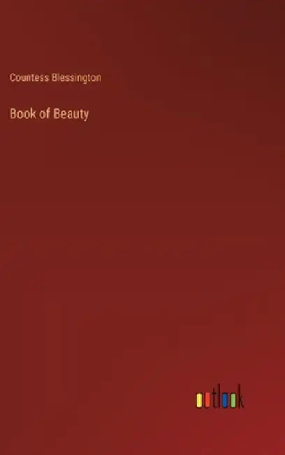 Book of Beauty by Countess Blessington