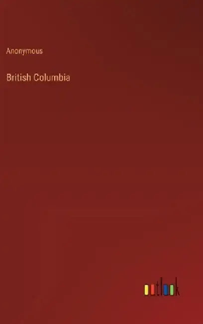 British Columbia by Anonymous