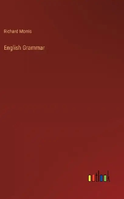 English Grammar by Richard Morris