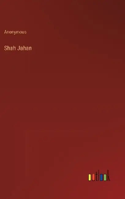 Shah Jahan by Anonymous