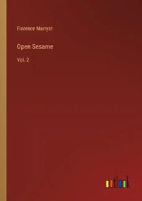 Open Sesame: Vol. 2 by Florence Marryat