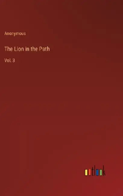 The Lion in the Path: Vol. 3 by Anonymous