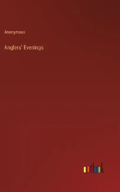 Anglers' Evenings by Anonymous
