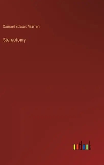 Stereotomy by Samuel Edward Warren