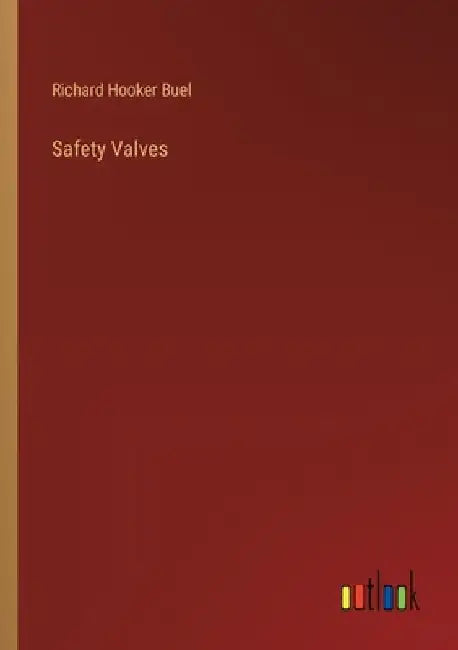 Safety Valves by Richard Hooker Buel
