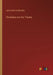 Christians and the Theater by James Monroe Buckley