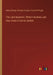 The Land Question. What it Involves, and How Alone it Can be Settled by Henry George