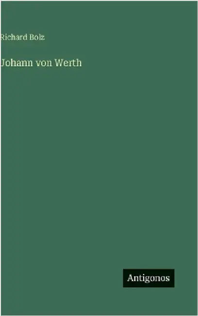 Johann von Werth by Bolz, Richard
