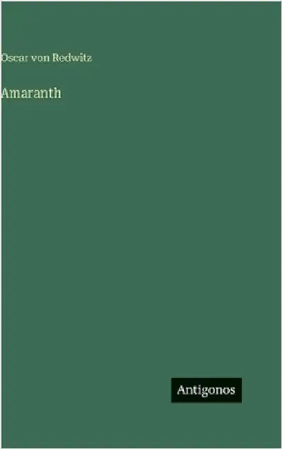 Amaranth by Redwitz, Oscar Von