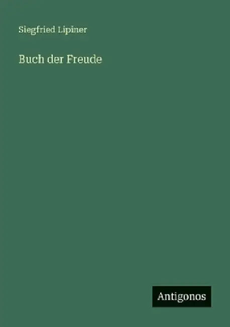Buch der Freude by Lipiner, Siegfried