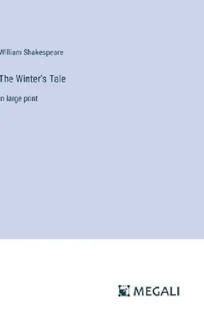 The Winter's Tale: in large print by William Shakespeare