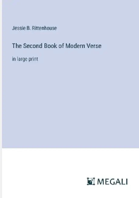 The Second Book of Modern Verse: in large print by Jessie B. Rittenhouse