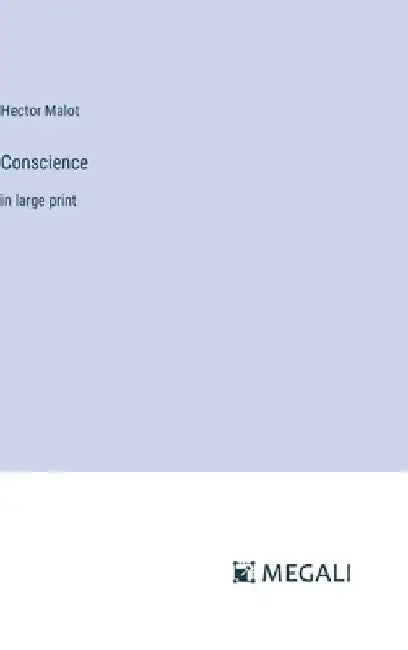 Conscience: in large print by Hector Malot