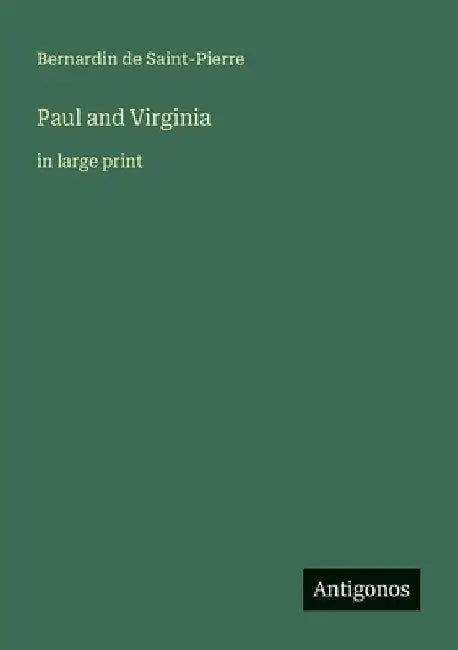 Paul and Virginia: in large print