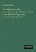 Die Differential- und Integralrechnung, umfassend und mit steter Berücksichtigung der Anwendung Dargestellt by Dienger, Joseph