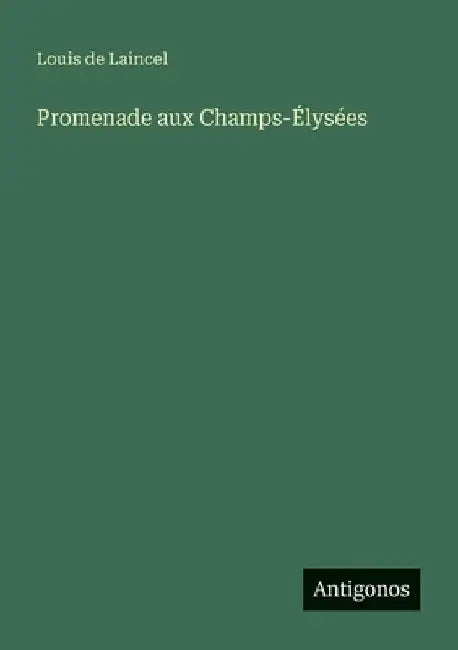 Promenade aux Champs-Élysées by Laincel, Louis De