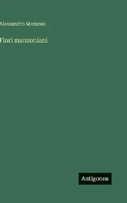 Fiori manzoniani by Manzoni, Alessandro