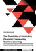 The Feasibility of Predicting Financial Crises using Machine Learning: Selected Regression Algorithms and Macroeconomic Data by Julia Markhovski