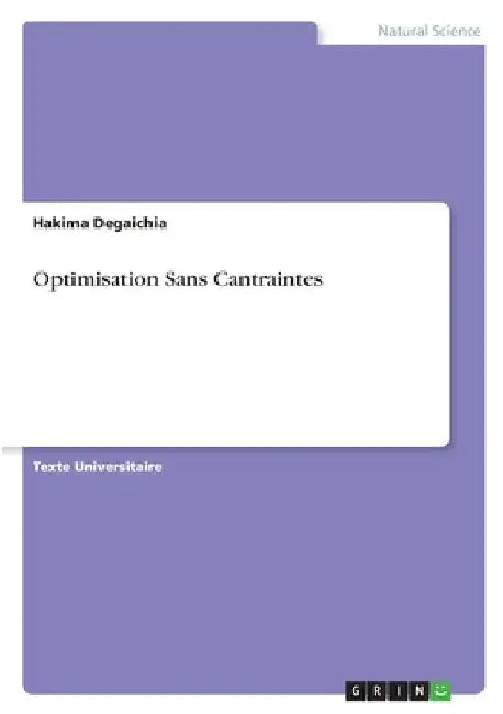 Optimisation Sans Cantraintes by Degaichia, Hakima