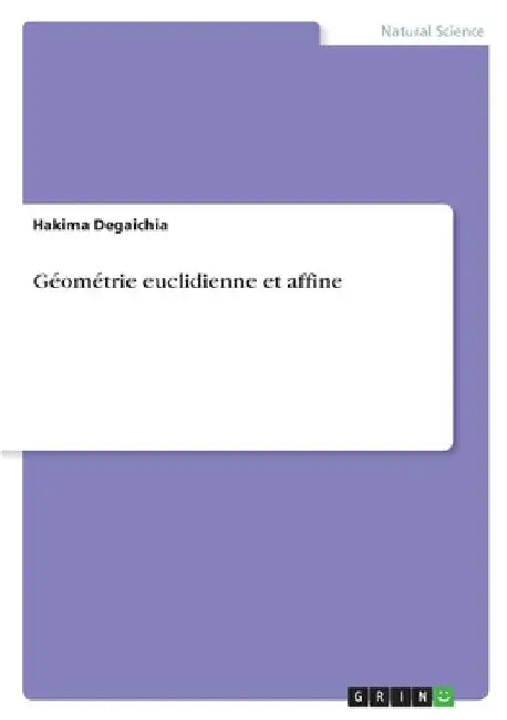 Géométrie euclidienne et affine by Degaichia, Hakima