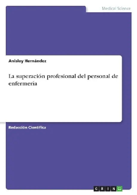 La superación profesional del personal de enfermería by Hernández, Anisley