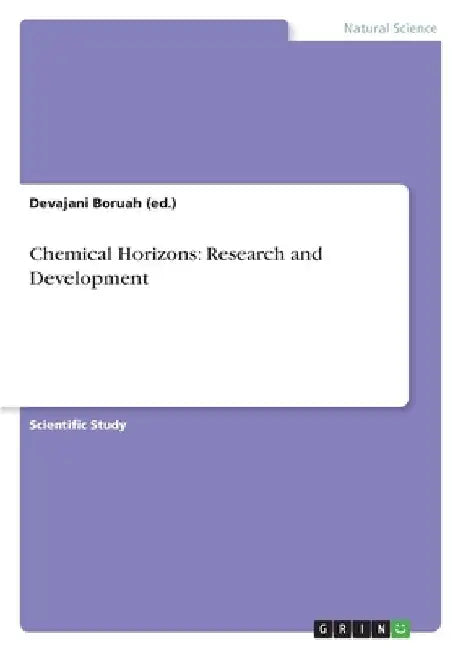 Chemical Horizons: Research and Development by Devajani Boruah (Ed ).
