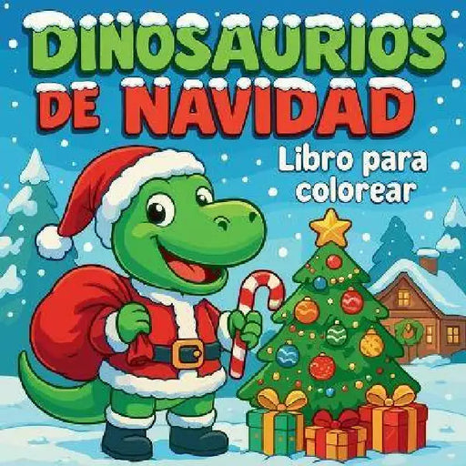 Dinosaurios de Navidad - Libro para colorear by Chris Martin