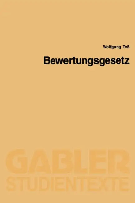 Bewertungsgesetz by Wolfgang Teß