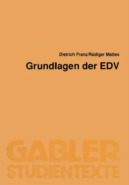 Grundlagen Der EDV by Dietrich Franz