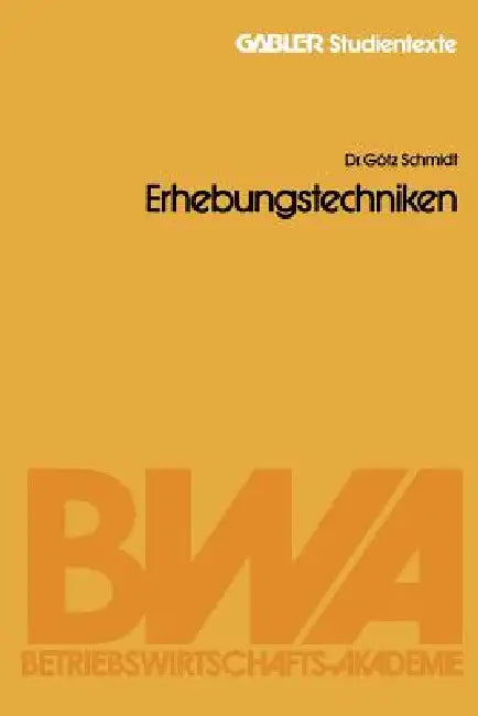 Erhebungstechniken by Götz Schmidt