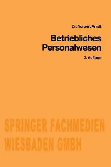 Betriebliches Personalwesen by Norbert Arndt