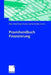 Praxishandbuch Finanzierung by Peter Reichling, Claudia Beinert, Antje Henne