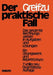 Der Praktische Fall: Das Gesamte Rechnungswesen in Aufgaben Und Lösungen by Rolf Lembcke, Julius Greifzu