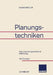 Planungstechniken: Eine Anwendungsorientierte Einführung by Reiner Brehler