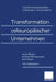Transformation Osteuropäischer Unternehmen: Grundlagen -- Rahmenbedingungen -- Strategien by Volker Trommsdorff, Christian A. Schuchardt