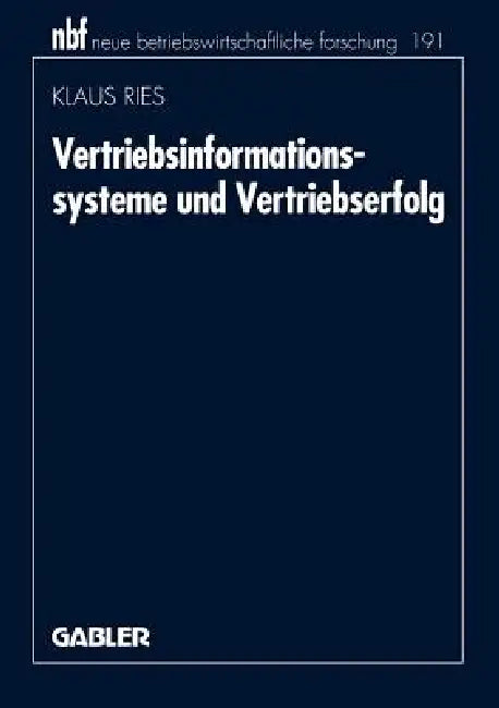 Vertriebsinformationssysteme Und Vertriebserfolg by Klaus Ries